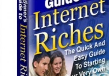 Beginner s Guide To Internet Riches