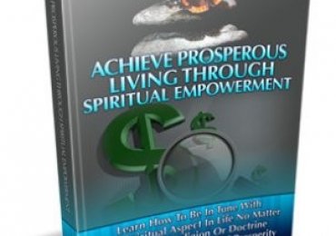 Achieve Prosperous Living Through Spiritual Empowerment