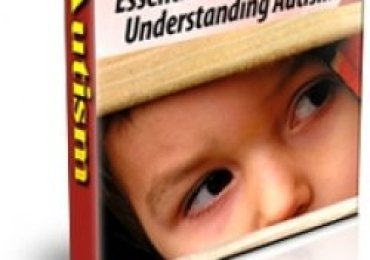 Autism Essential Guide to Finally Understanding Autism