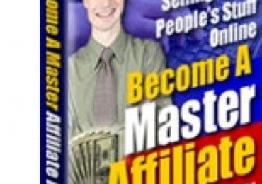 Become A Master Affiliate Marketer