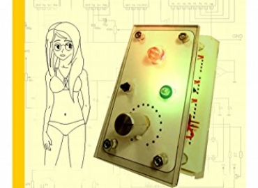 Electronics!: Circuits – Ideas -Applications (Simple Experiments with Transistors Book 1)