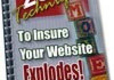 20 Surefire Techniques To Insure Your Website Explodes