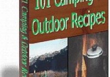 101 Camping Outdoor Recipes