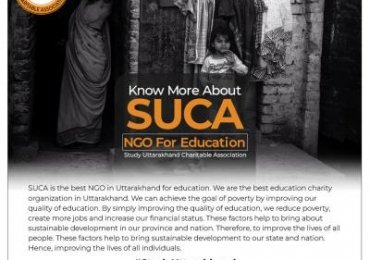 Know More About SUCA, NGO For Education – Study Uttarakhand Charitable Association (Sewlan Kalan Chowk, Alka Dairy Majra, Dehradun, India, Other Countries)