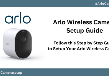 How to Setup Arlo Wireless Camera | +1-844-789-6667