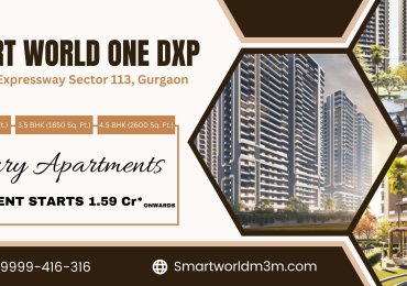 Smart World One DXP Sector 113 Gurgaon | New Launch Luxury Apartments in Dwarka Expressway