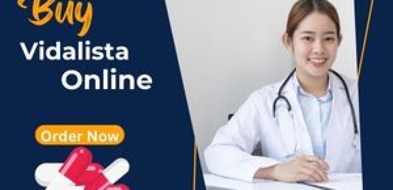 Vidalista 60: Best For ED Due To Get Quick And Easy Proces