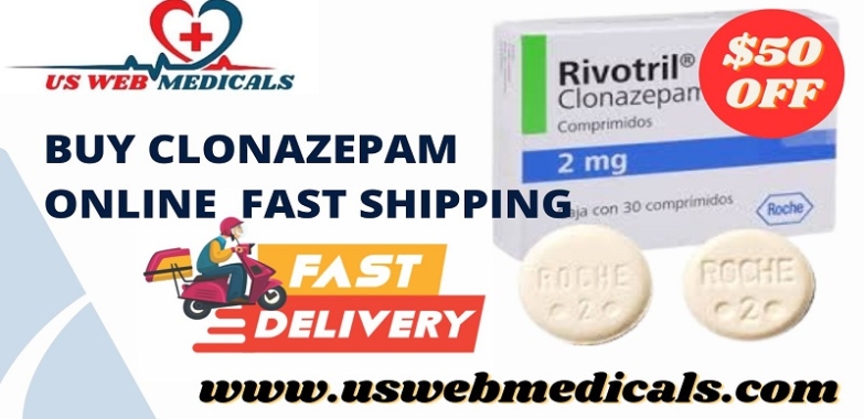 Buy Clonazepam Online Fast Shipping