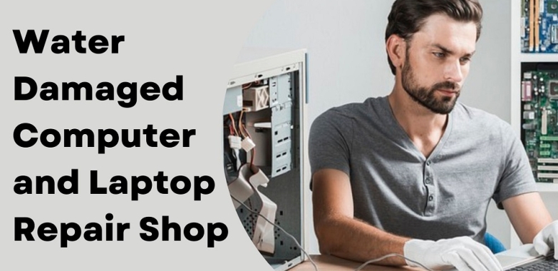 Water Damaged Computer and Laptop Repair Shop