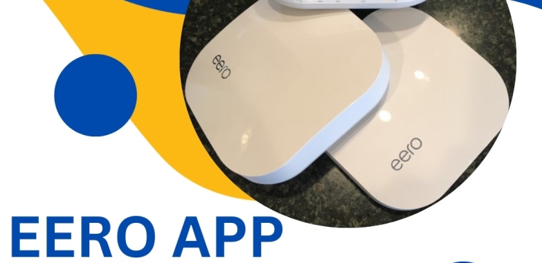 Eero App |+1-877-930-1260 | Eero Support