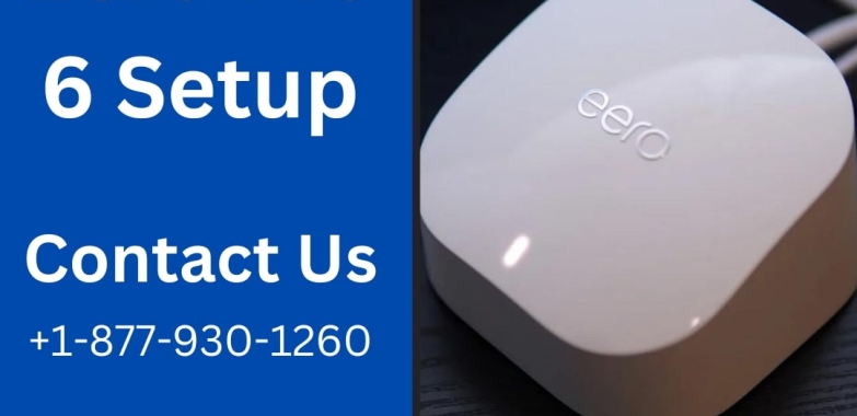 Eero Pro 6 Setup | +1-877-930-1260 | Eero Guide