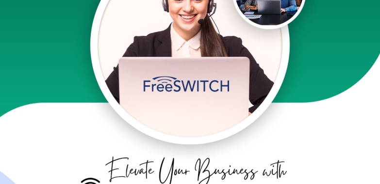 Elevate Your Business with FreeSWITCH Solutions
