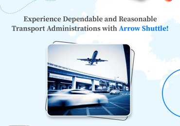 Experience Dependable and Reasonable Transport Administrations with Arrow Shuttle!