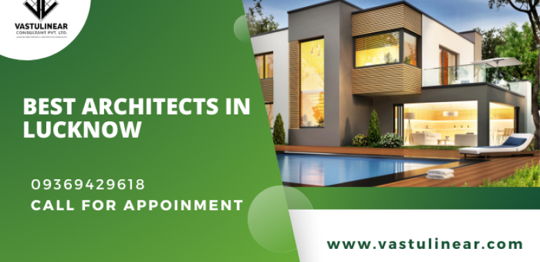 Best Architect in Lucknow | Vastu Consultant in Lucknow