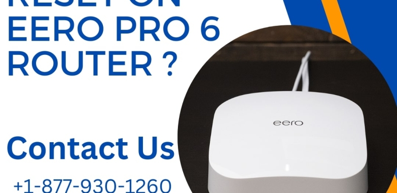 How to Hard Reset on Eero Pro 6 Router ? | +1-877-930-1260 | Eero Support