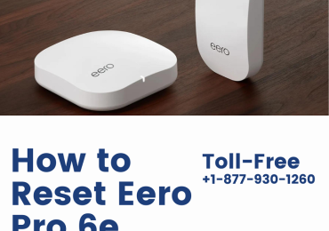 How to Reset Eero Pro 6e | +1-877-930-1260 | Eero