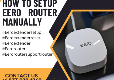 How to Setup Eero Router Manually | Eero Support | +1-877-930-1260