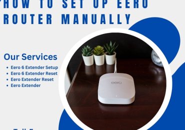 How to Setup Eero Router Manually |+1- 877-930-1260 | A Step-by-Step Guide