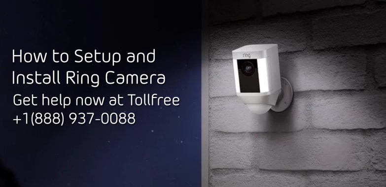 How to setup and Install Ring Camera | +1-888-937-0088