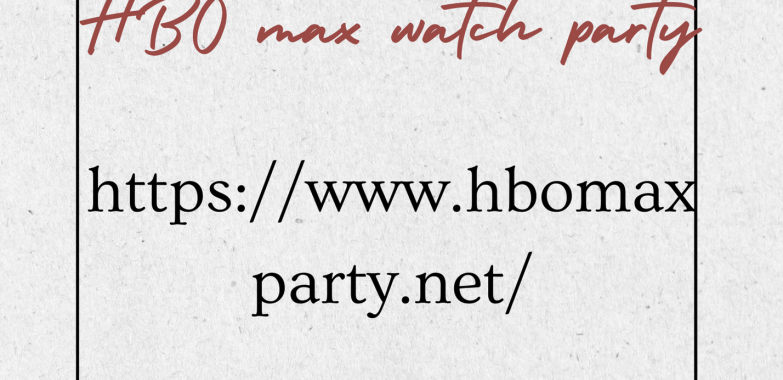 HBO Max Watch Party