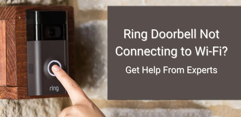 Ring Doorbell Not Connecting to Wi-Fi | Call +1–888–937–0088