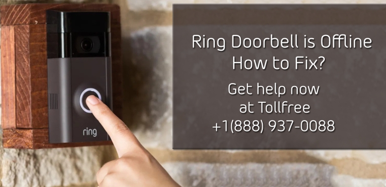 Ring Doorbell is Offline, How to Fix? | +1–888–937–0088
