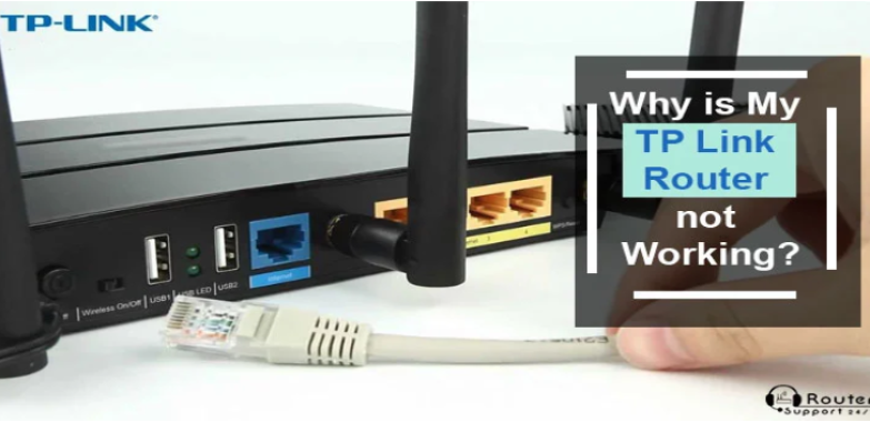 Why is My TP-Link Router Not Working?