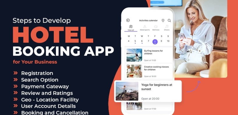 Steps to Develop a Hotel Booking App for Your Business