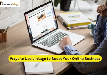 Ways to Use Linkage to Boost Your Online Business