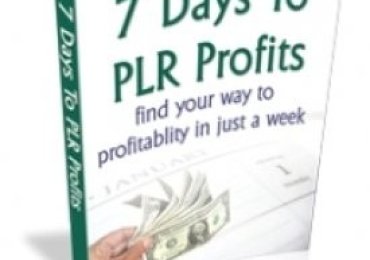 7 Days To PLR Profits