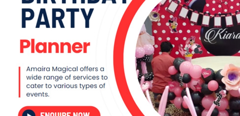 Amaira Magical: Birthday Party Decoration in Delhi
