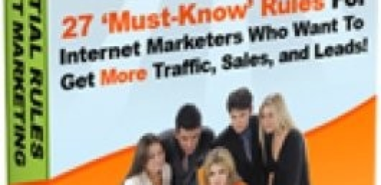 27 Essential Rules of Internet Marketing