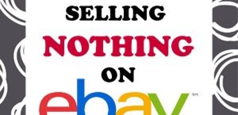 Make Money Selling NOTHING on EBAY