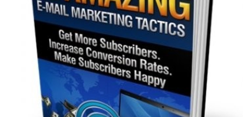30 Amazing E Mail Marketing Tactics