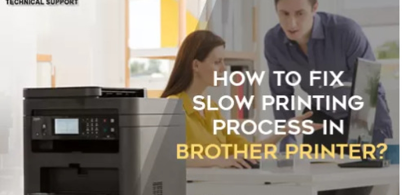 Slow Printing Process in Brother Printer
