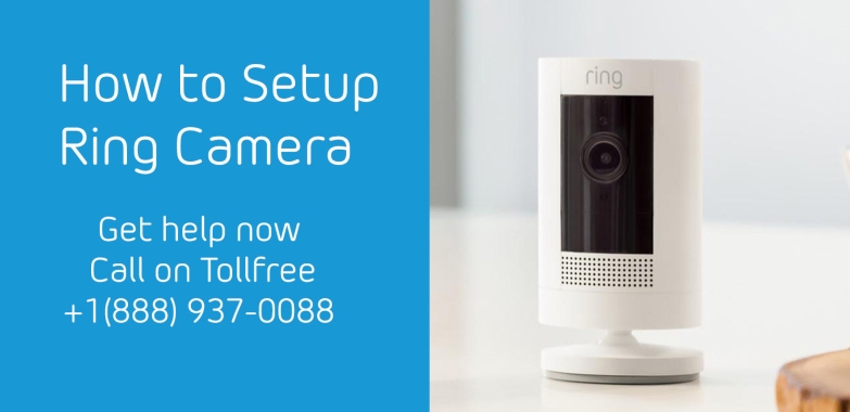 How to setup Ring Security Camera | +1-888-937-0088 | Ring Support