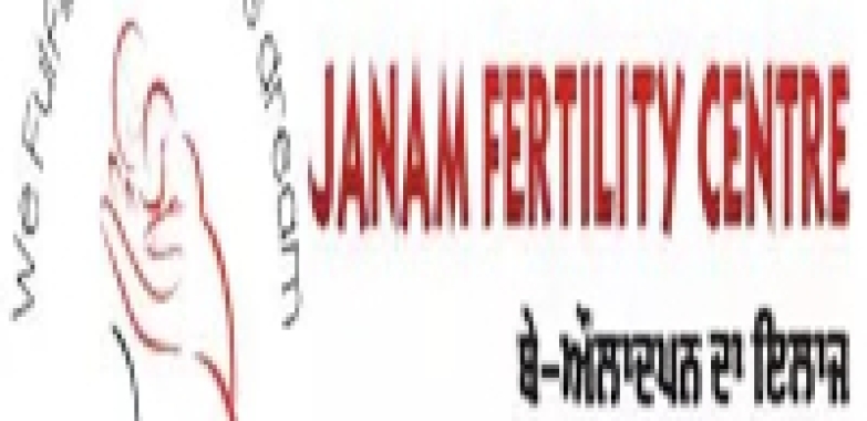 Janam Fertility Centre | Best IVF Centre in Jalandhar