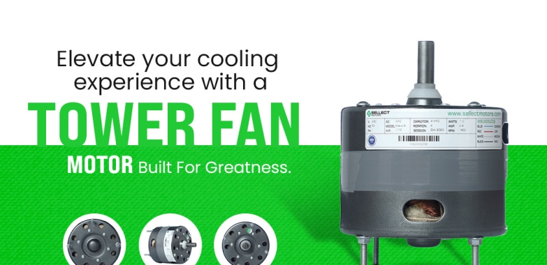 Sellect Motors | Best Cooler Motor & Electronics Manufacturer in Faridabad, India